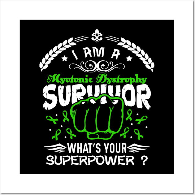 Myotonic Dystrophy Awareness Survivor What's Your Superpower - In This Family We Fight Together Wall Art by BoongMie